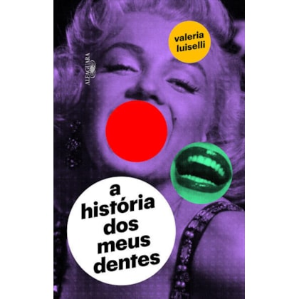 A HISTÓRIA DOS MEUS DENTES