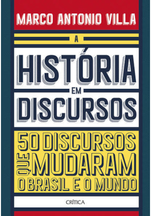 A HISTÓRIA EM DISCURSOS