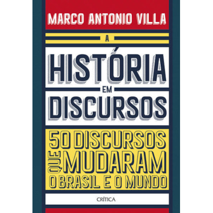 A HISTÓRIA EM DISCURSOS
