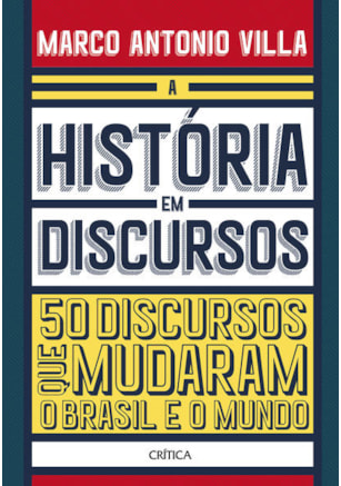 A HISTÓRIA EM DISCURSOS
