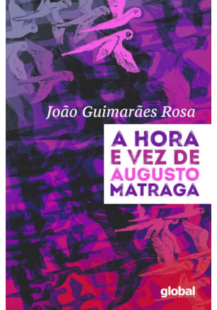 A HORA E VEZ DE AUGUSTO MATRAGA