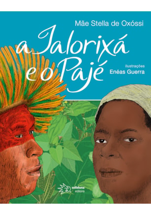A IALORIXÁ E O PAJÉ