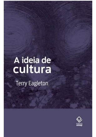 A IDEIA DE CULTURA - 2ª EDIÇÃO