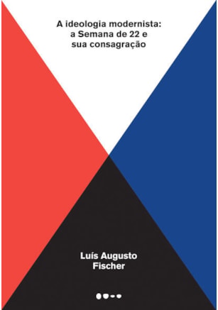 A IDEOLOGIA MODERNISTA