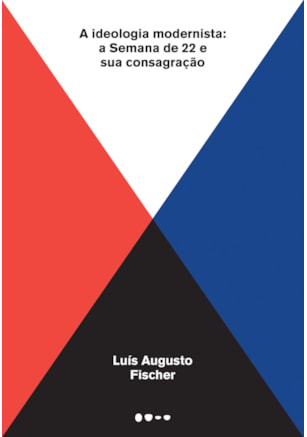 A IDEOLOGIA MODERNISTA