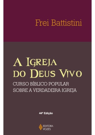 A IGREJA DO DEUS VIVO