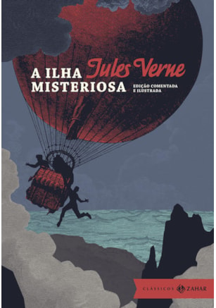 A ILHA MISTERIOSA: EDIÇÃO COMENTADA E ILUSTRADA