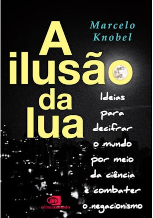 A ILUSÃO DA LUA