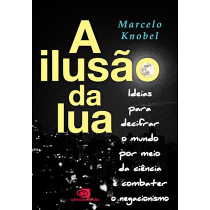A ILUSÃO DA LUA