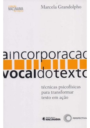 A INCORPORAÇÃO VOCAL DO TEXTO