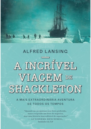 A INCRÍVEL VIAGEM DE SHACKLETON