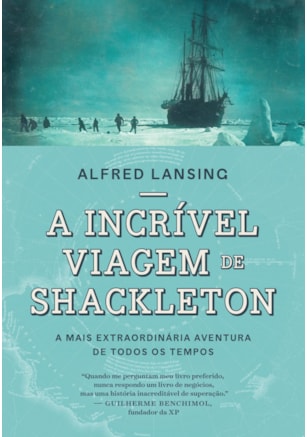 A INCRÍVEL VIAGEM DE SHACKLETON