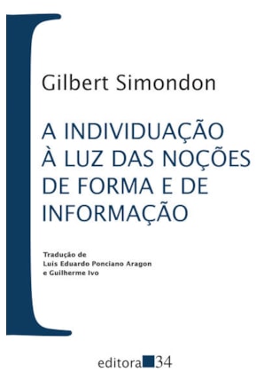 A INDIVIDUAÇÃO À LUZ DAS NOÇÕES DE FORMA E DE INFORMAÇÃO