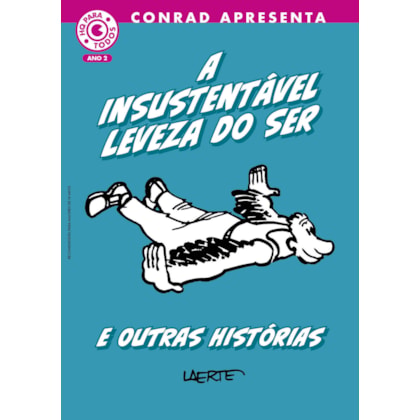 A insustentável leveza do ser e outras histórias