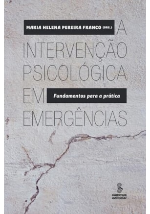 A INTERVENÇÃO PSICOLÓGICA EM EMERGÊNCIAS