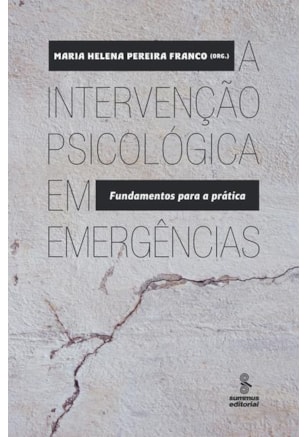 A INTERVENÇÃO PSICOLÓGICA EM EMERGÊNCIAS