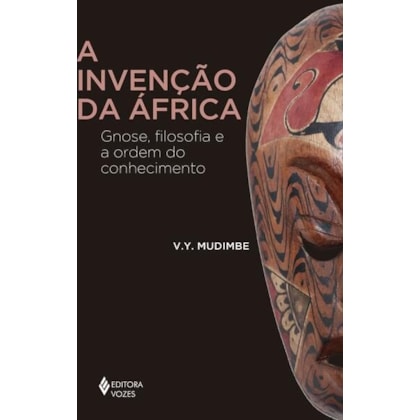 A INVENÇÃO DA ÁFRICA