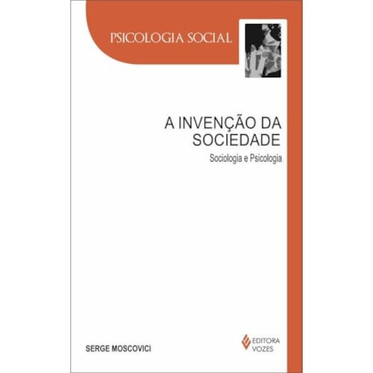 A INVENÇÃO DA SOCIEDADE