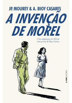 A INVENÇÃO DE MOREL