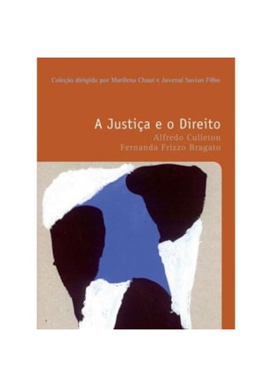 A JUSTIÇA E O DIREITO