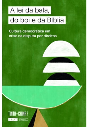 A lei da bala, do boi e da Bíblia
