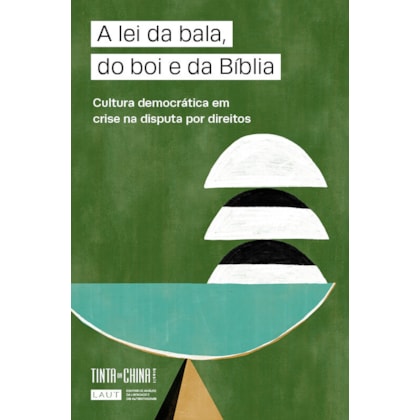 A lei da bala, do boi e da Bíblia