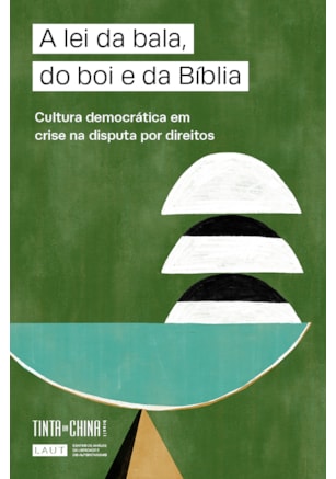 A lei da bala, do boi e da Bíblia