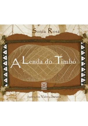 A LENDA DO TIMBÓ