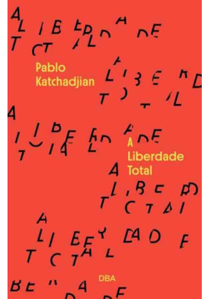 A LIBERDADE TOTAL