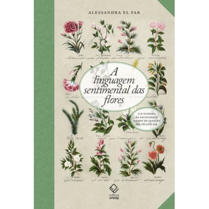 A LINGUAGEM SENTIMENTAL DAS FLORES E O NAMORO ÀS ESCONDIDAS NO RIO DE JANEIRO DO SÉCULO XIX