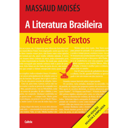 A Literatura Brasileira Através dos Textos