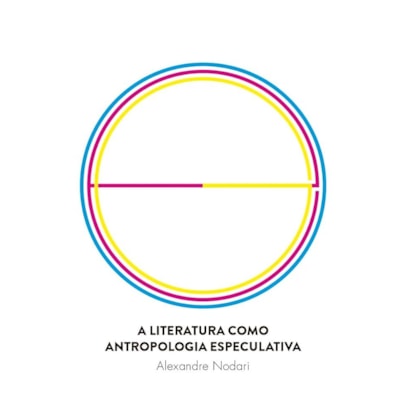 A literatura como antropologia especulativa