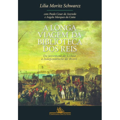 A LONGA VIAGEM DA BIBLIOTECA DOS REIS