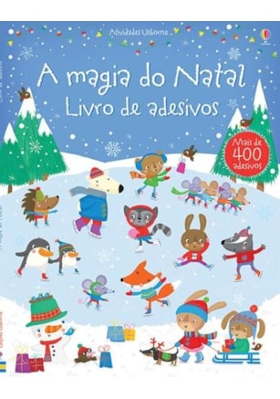 A MAGIA DO NATAL : LIVRO DE ADESIVOS