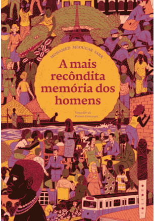 A MAIS RECÔNDITA MEMÓRIA DOS HOMENS
