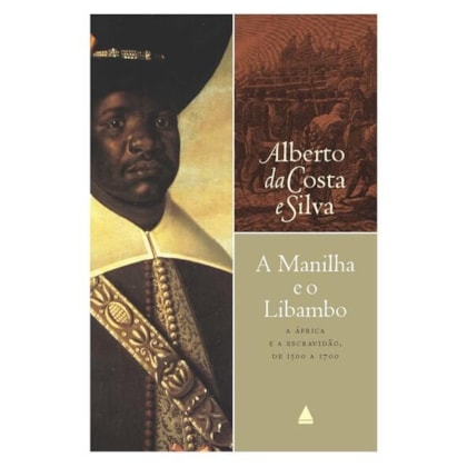 A MANILHA E O LIBAMBO