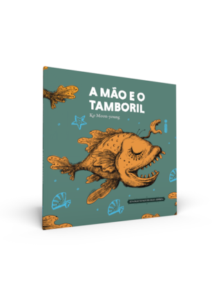 A MÃO E O TAMBORIL