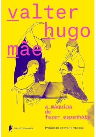 A MÁQUINA DE FAZER ESPANHÓIS
