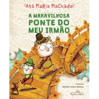 A MARAVILHOSA PONTE DO MEU IRMÃO