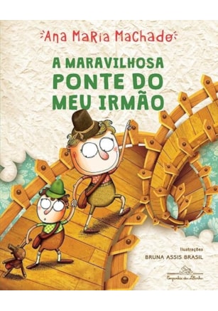 A MARAVILHOSA PONTE DO MEU IRMÃO