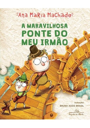 A MARAVILHOSA PONTE DO MEU IRMÃO