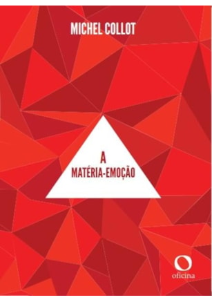 A matéria-emoção