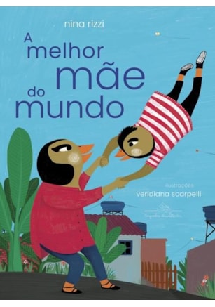 A MELHOR MÃE DO MUNDO