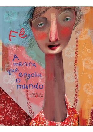 A MENINA QUE ENGOLIU O MUNDO
