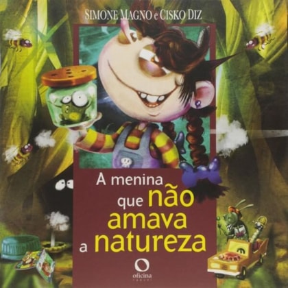 A MENINA QUE NÃO AMAVA A NATUREZA
