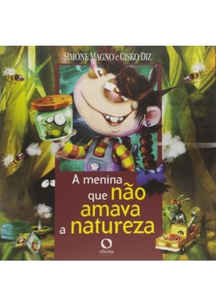 A MENINA QUE NÃO AMAVA A NATUREZA