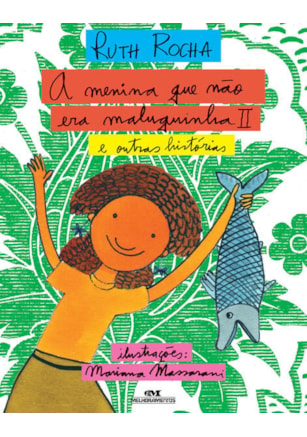 A MENINA QUE NÃO ERA MALUQUINHA II E OUTRAS HISTÓRIAS