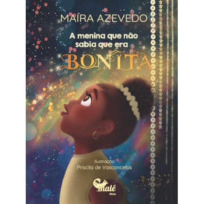 A menina que não sabia que era bonita