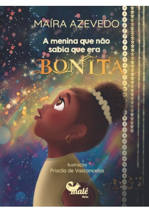 A menina que não sabia que era bonita