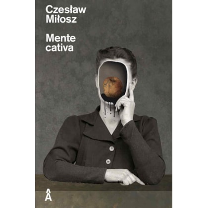 A MENTE CATIVA